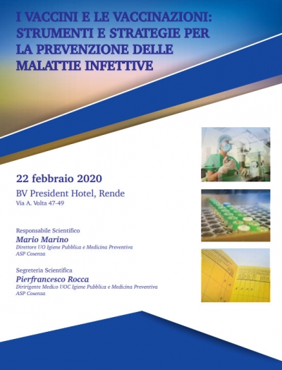 22 febbraio 2020 - I vaccini e le vaccinazioni: Strumenti e strategie per la prevenzione delle malattie infettive