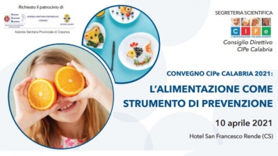 10 aprile 2021 - CONVEGNO CIP e CALABRIA 2021: L’ALIMENTAZIONE COME STRUMENTO DI PREVENZIONE