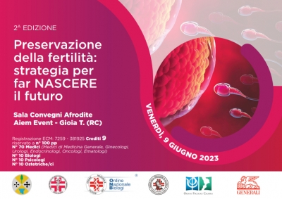 9 GIUGNO 2023 - Seconda edizione - Preservazione della fertilità: strategia per far NASCERE il futuro